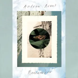 Cover art for Remember by Andrew Avent
